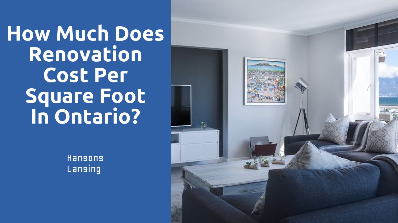 How much does renovation cost per square foot in Ontario?
