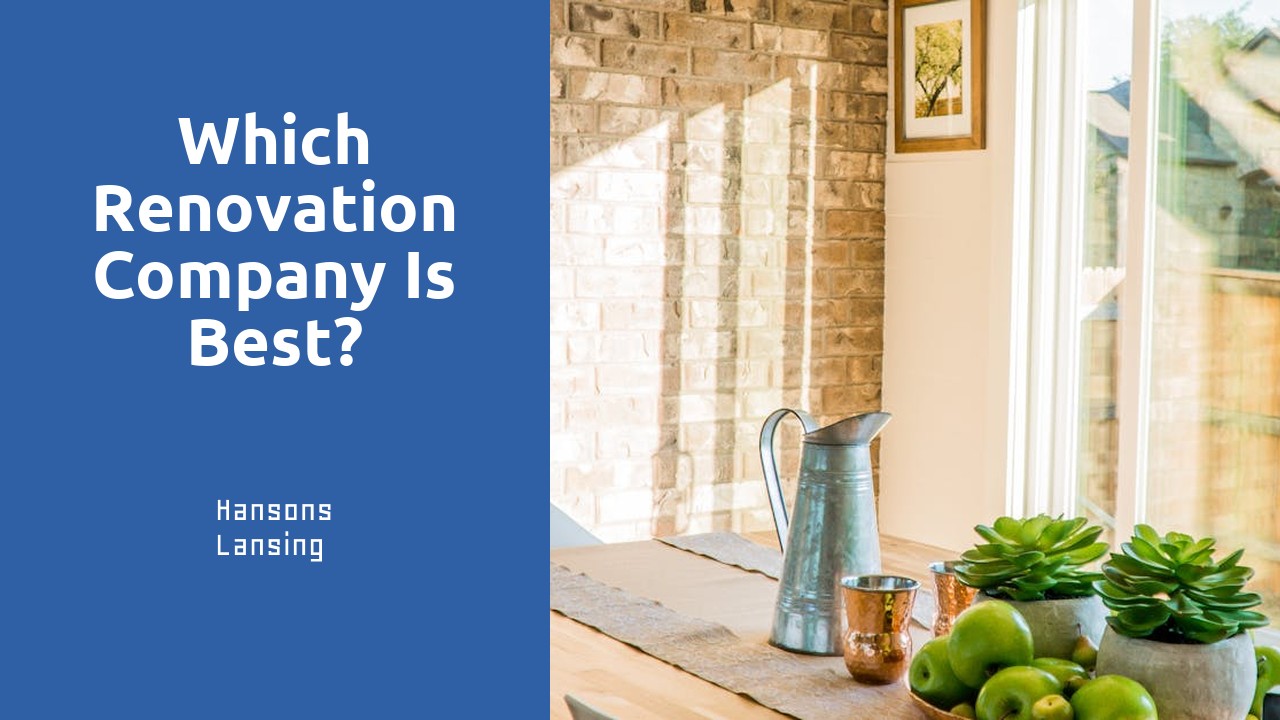Which renovation company is best?