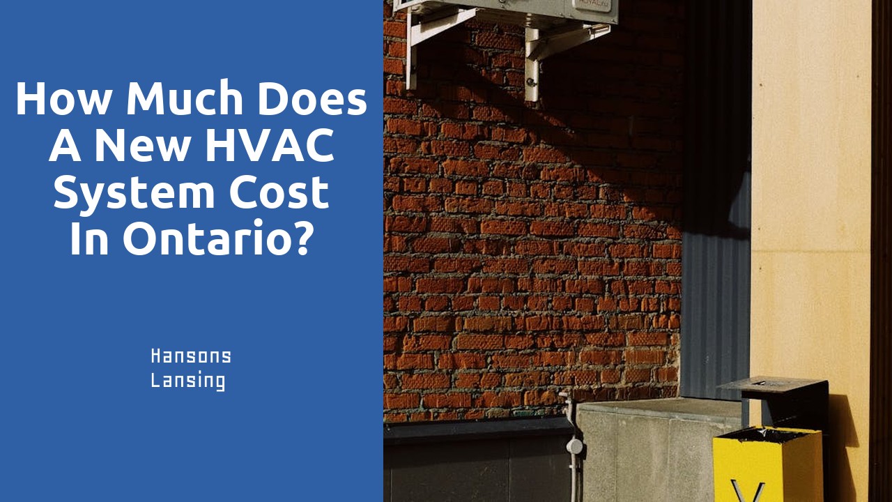 How much does a new HVAC system cost in Ontario?